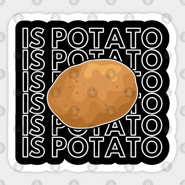 Is Potato Sticker by UniqueBoutiqueTheArt